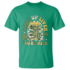 Funny St. Patricks Day T Shirt Beer Drinking Shut Up Liver You're Irish TS02 Irish Green Printyourwear