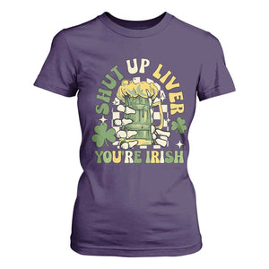 Funny St Patricks Day T Shirt For Women Beer Drinking Shut Up Liver You're Irish TS02 Purple Print Your Wear