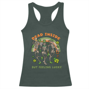 Irish Dancing Skeleton Racerback Tank Top Dead Inside But Feeling Lucky Drinking Beer St Patrick's Day TS02 Dark Forest Green Print Your Wear