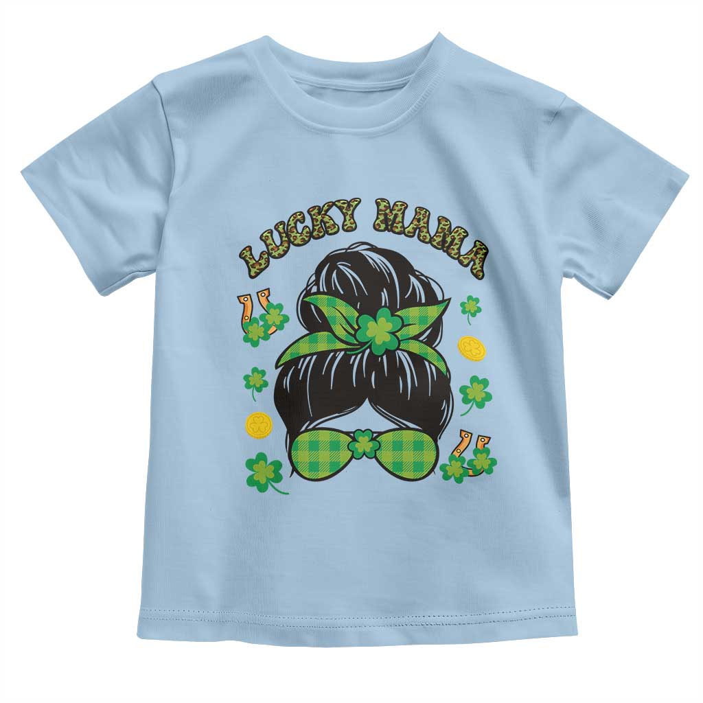 Funny St Patricks Day Toddler T Shirt Lucky Mama Messy Bun Mom TS02 Light Blue Print Your Wear