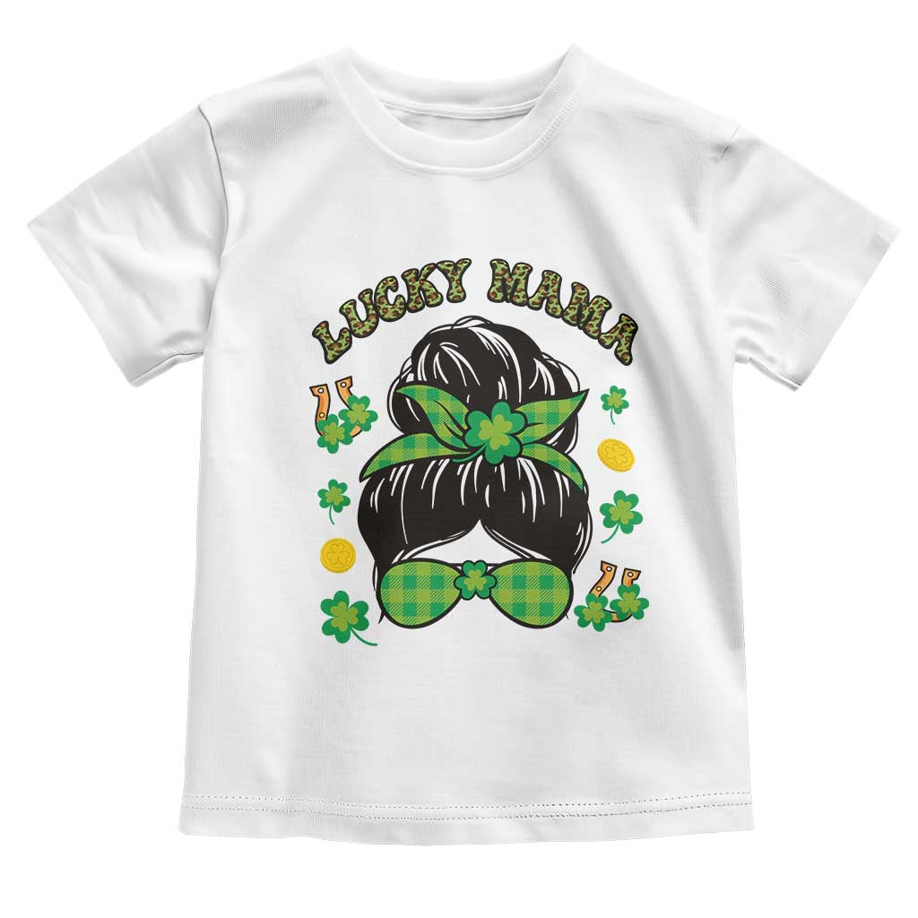 Funny St Patricks Day Toddler T Shirt Lucky Mama Messy Bun Mom TS02 White Print Your Wear