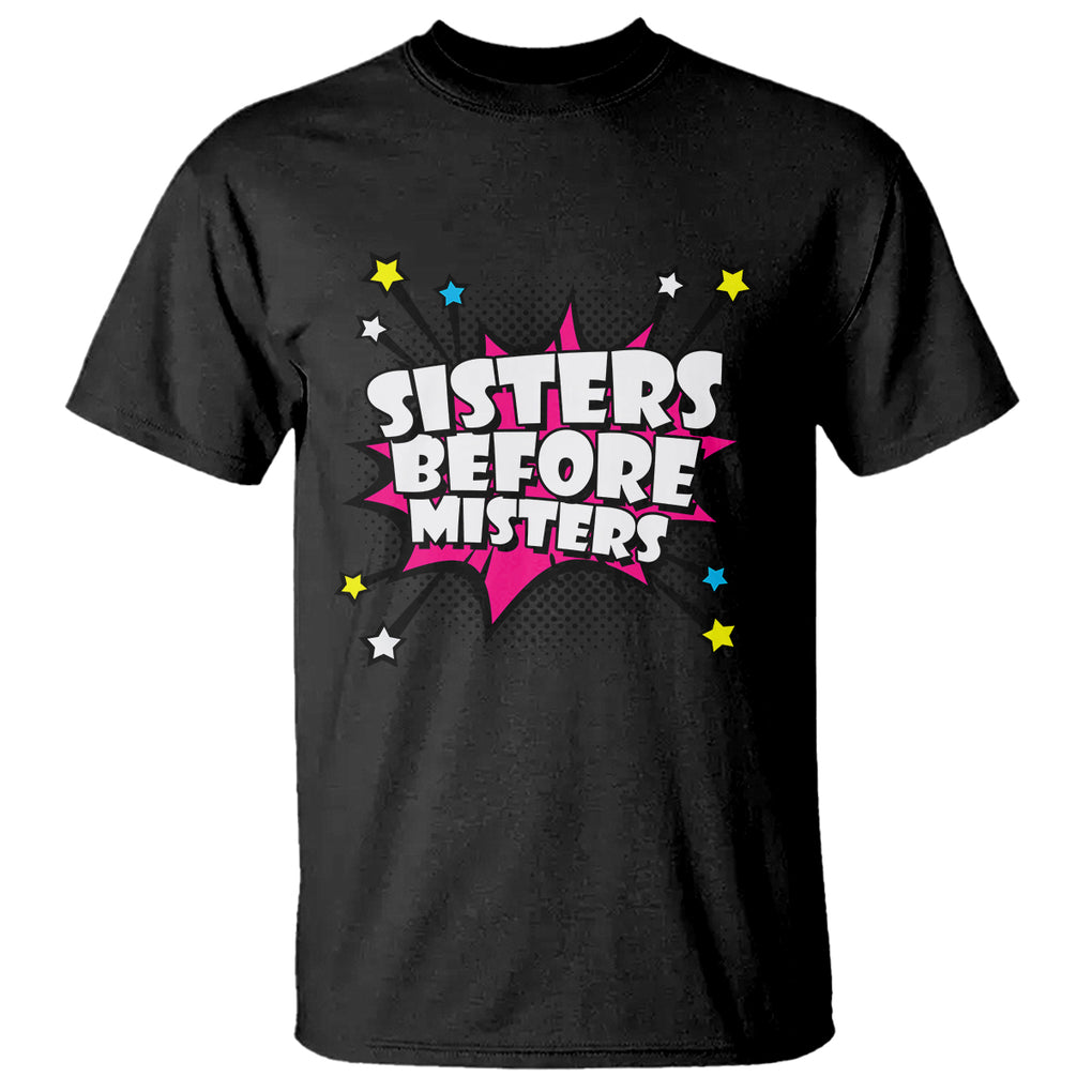 Galentine's Day T Shirt Sisters Before Misters Retro TS02 Black Printyourwear