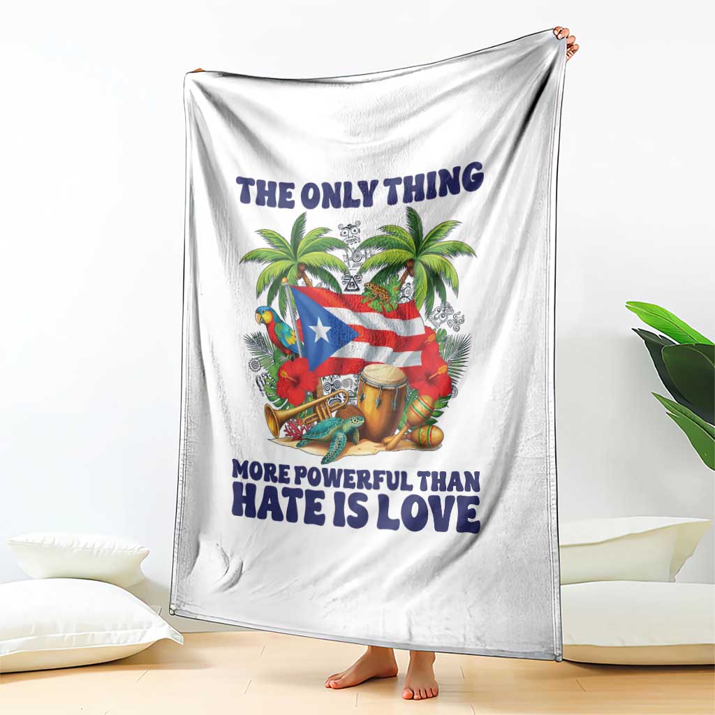 The Only Thing More Powerful Than Hate Is Love Puerto Rico Throw Blanket Unity and Love Boricua Heritage Pride TS02 Print Your Wear