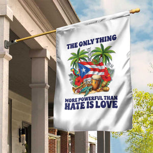 The Only Thing More Powerful Than Hate Is Love Puerto Rico Garden Flag Unity and Love Boricua Heritage Pride TS02 Print Your Wear