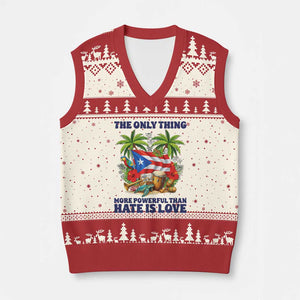 The Only Thing More Powerful Than Hate Is Love Puerto Rico V-Neck Knit Sweater Vest Unity and Love Boricua Heritage Pride TS02 Beige Red Print Your Wear
