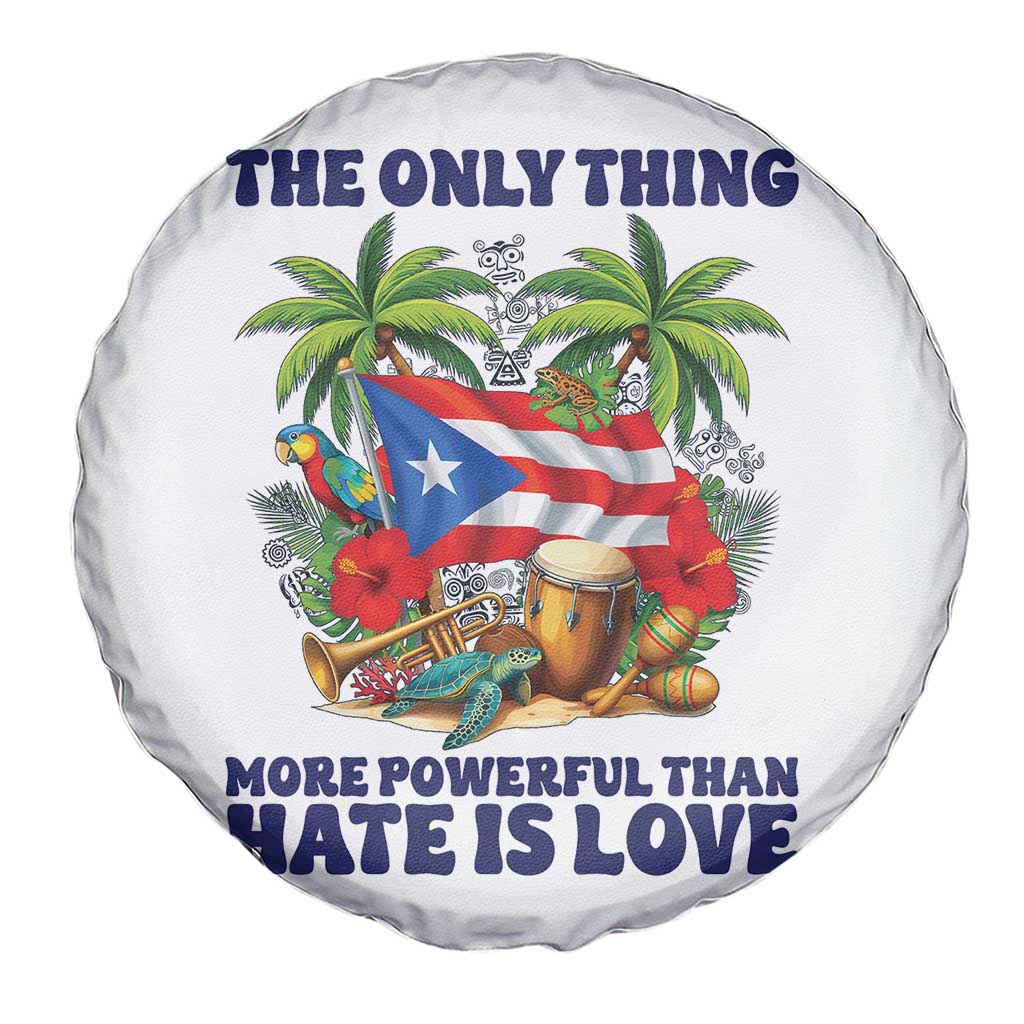 The Only Thing More Powerful Than Hate Is Love Puerto Rico Spare Tire Cover Unity and Love Boricua Heritage Pride TS02 Print Your Wear