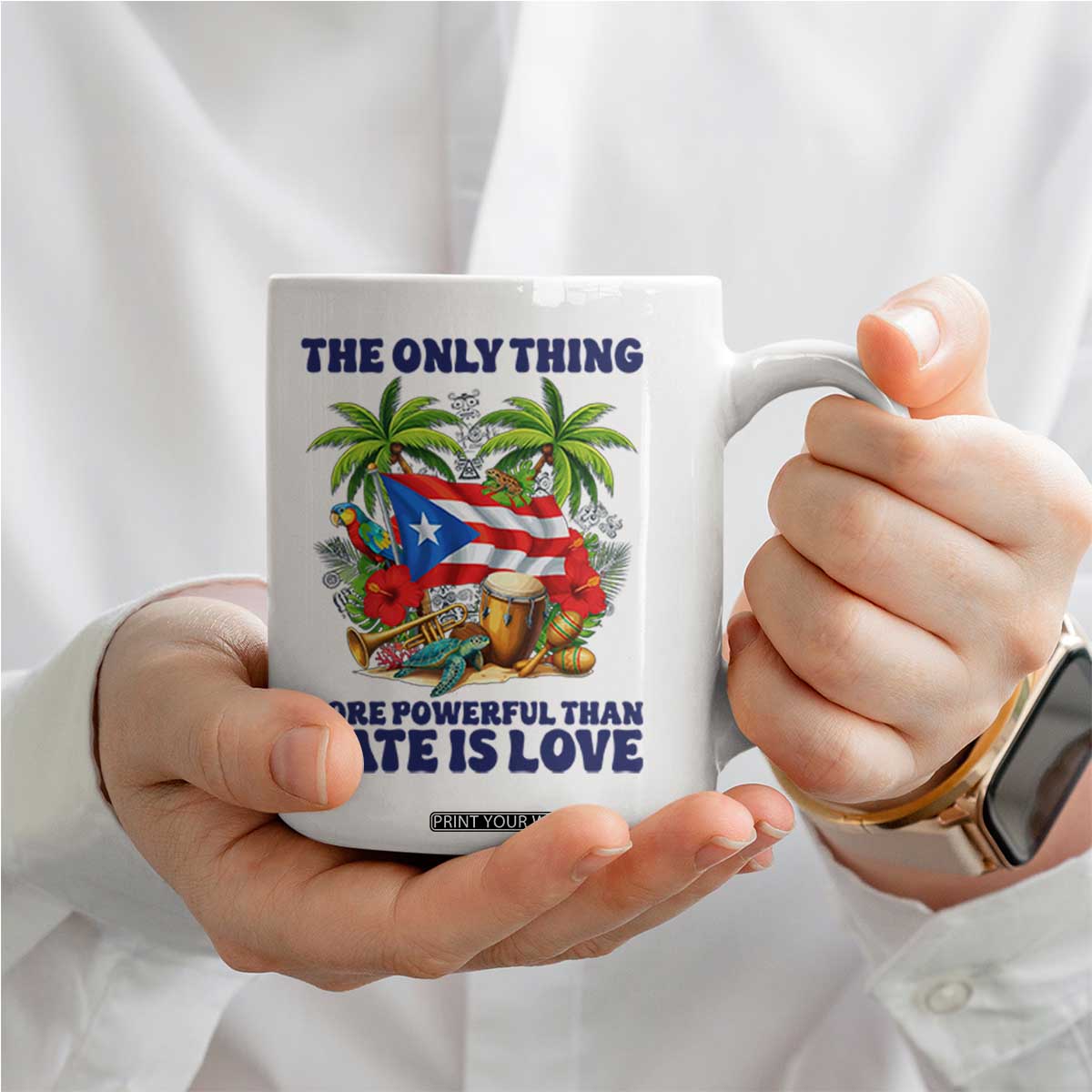 The Only Thing More Powerful Than Hate Is Love Puerto Rico Coffee Mug Unity and Love Boricua Heritage Pride TS02 Print Your Wear