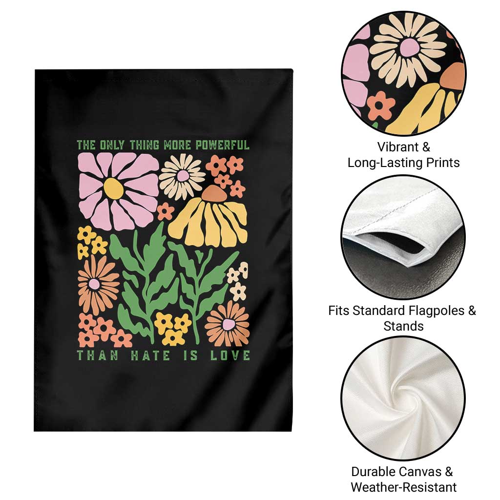 The Only Thing More Powerful Than Hate Is Love Garden Flag Retro Floral Bunny Inspirational Quote TS02 Print Your Wear