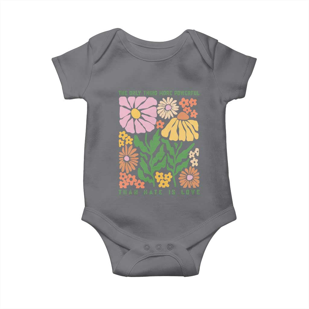 The Only Thing More Powerful Than Hate Is Love Baby Onesie Retro Floral Bunny Inspirational Quote TS02 Charcoal Print Your Wear