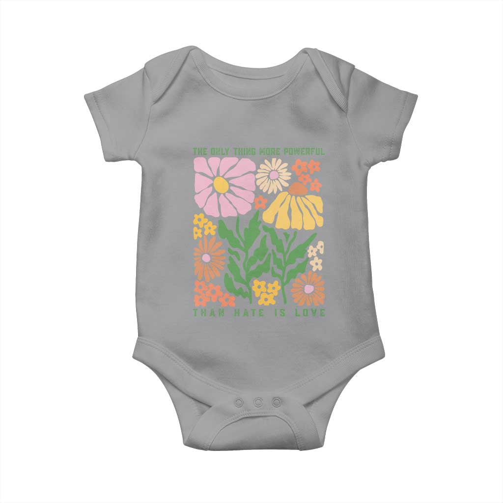 The Only Thing More Powerful Than Hate Is Love Baby Onesie Retro Floral Bunny Inspirational Quote TS02 Sport Gray Print Your Wear
