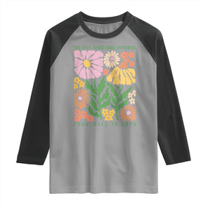 The Only Thing More Powerful Than Hate Is Love Raglan Shirt Retro Floral Bunny Inspirational Quote TS02 Sport Gray Black Print Your Wear
