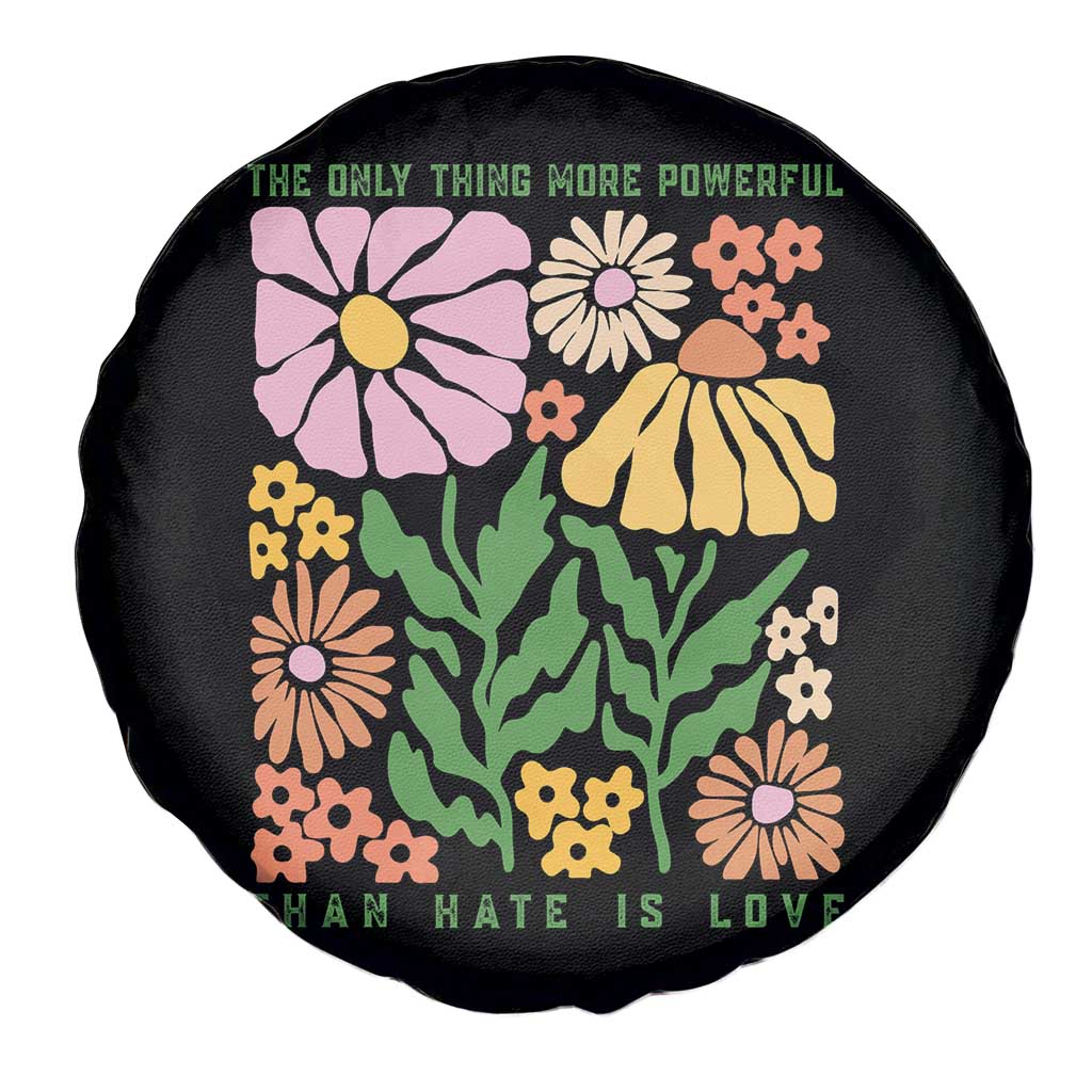 The Only Thing More Powerful Than Hate Is Love Spare Tire Cover Retro Floral Bunny Inspirational Quote TS02 Print Your Wear