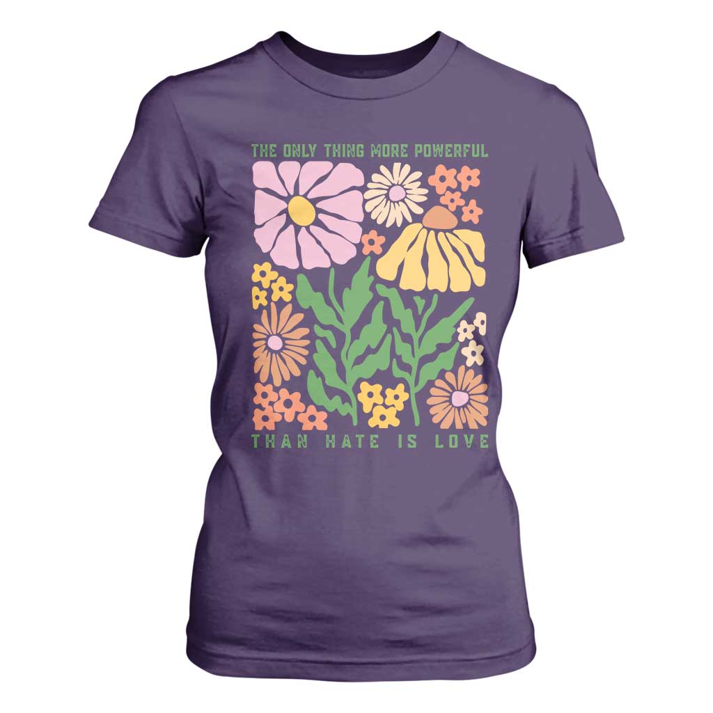 The Only Thing More Powerful Than Hate Is Love T Shirt For Women Retro Floral Bunny Inspirational Quote TS02 Purple Print Your Wear