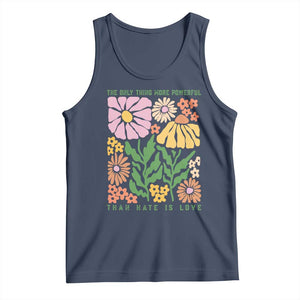 The Only Thing More Powerful Than Hate Is Love Tank Top Retro Floral Bunny Inspirational Quote TS02 Navy Print Your Wear