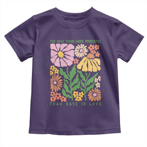 The Only Thing More Powerful Than Hate Is Love Toddler T Shirt Retro Floral Bunny Inspirational Quote TS02 Purple Print Your Wear