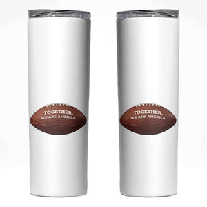 The Only Thing More Powerful Than Hate Is Love Skinny Tumbler Together We Are America Football Bunny Inspirational Quote TS02 Black Print Your Wear