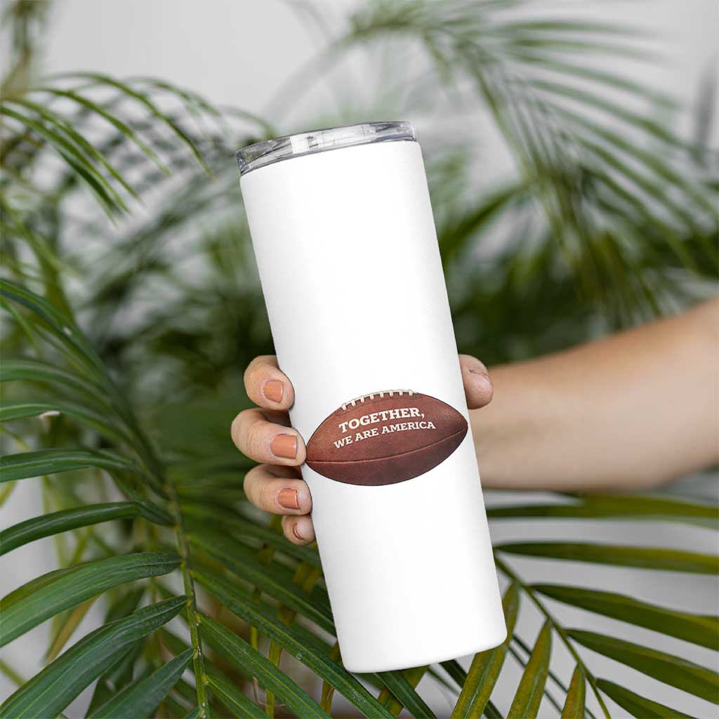 The Only Thing More Powerful Than Hate Is Love Skinny Tumbler Together We Are America Football Bunny Inspirational Quote TS02 Print Your Wear