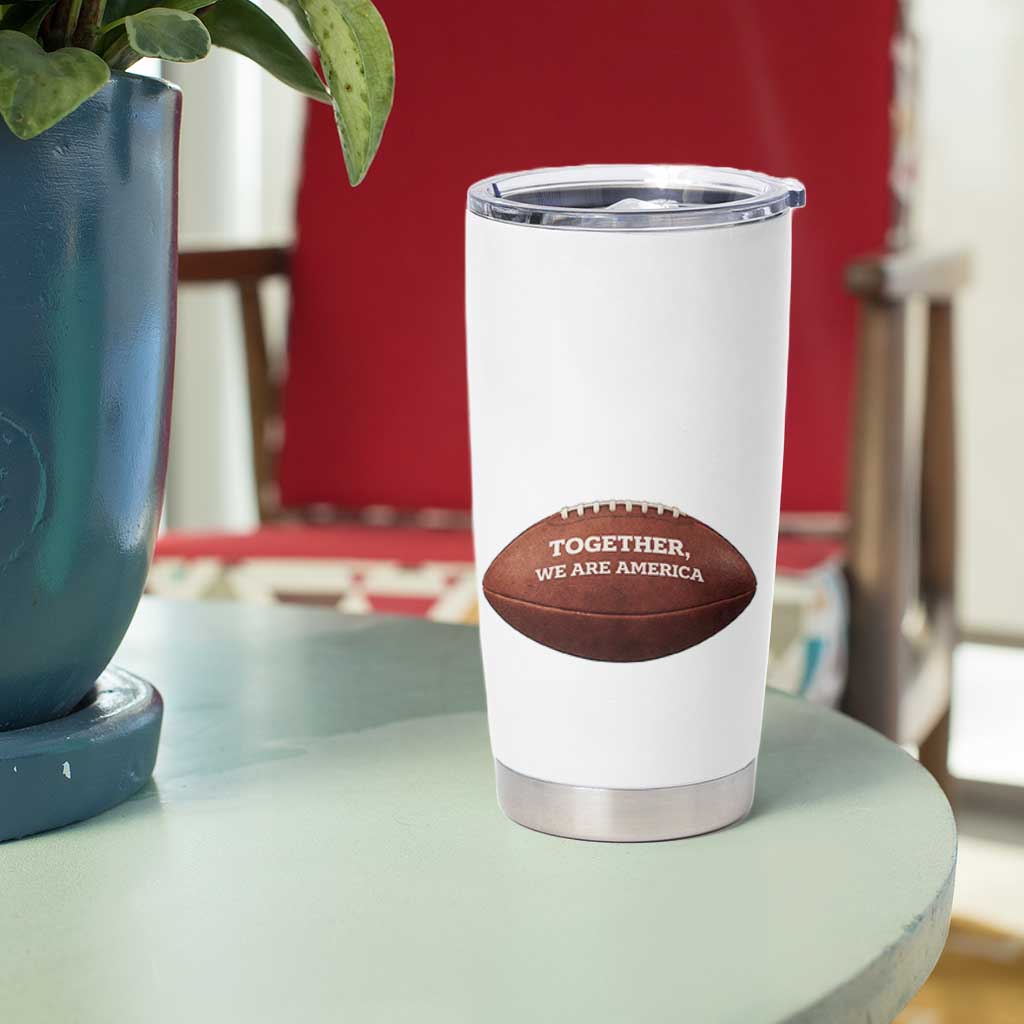 The Only Thing More Powerful Than Hate Is Love Tumbler Cup Together We Are America Football Bunny Inspirational Quote TS02 Print Your Wear