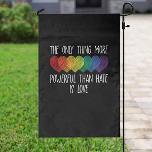The Only Thing More Powerful Than Hate Is Love Garden Flag Rainbow Hearts Pride Unity Bunny Inspirational Quote TS02 Print Your Wear