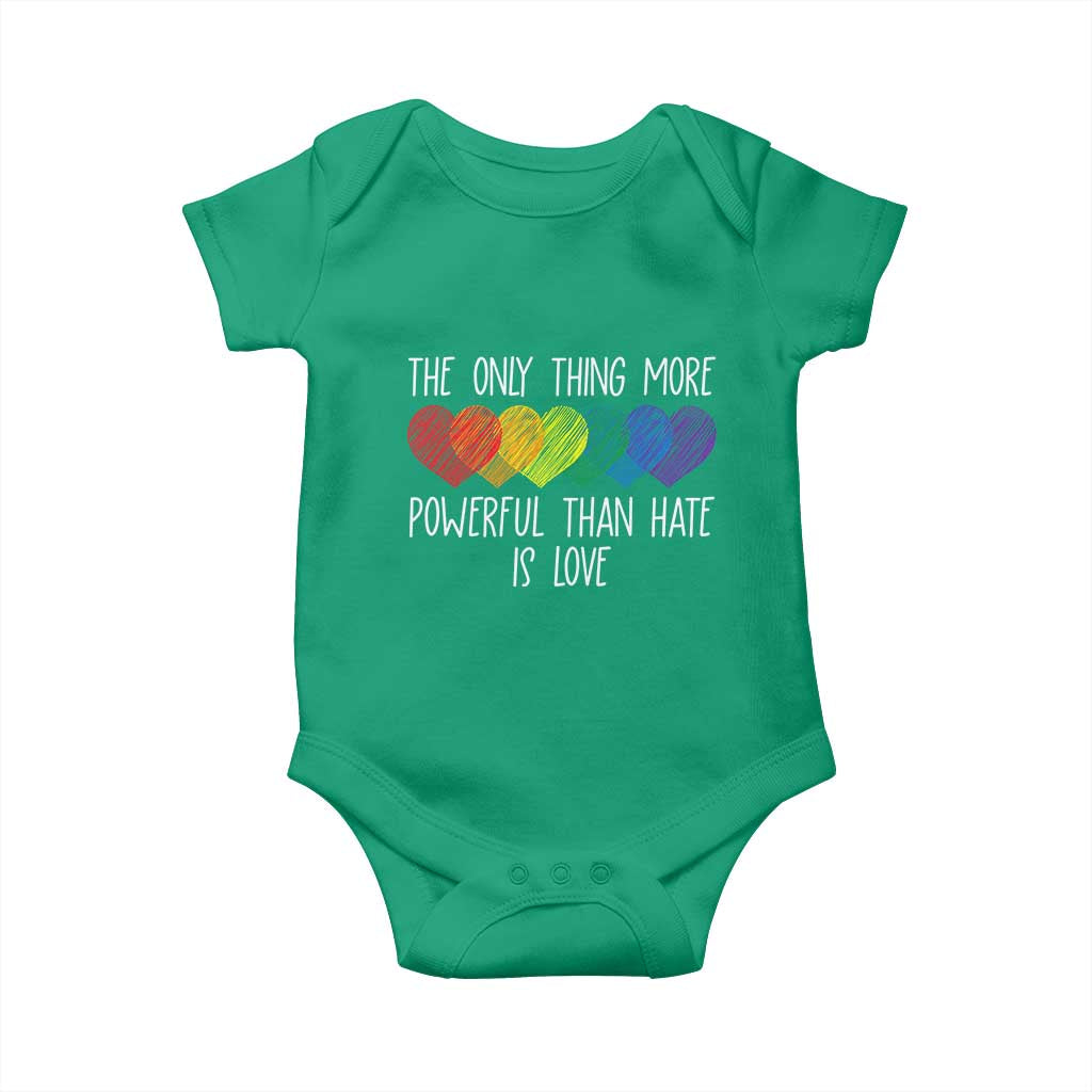 The Only Thing More Powerful Than Hate Is Love Baby Onesie Rainbow Hearts Pride Unity Bunny Inspirational Quote TS02 Irish Green Print Your Wear