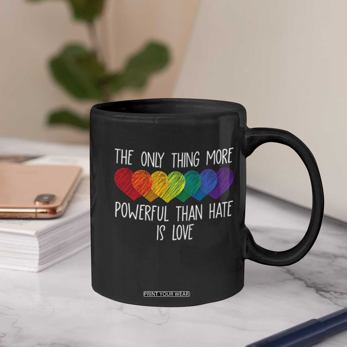 The Only Thing More Powerful Than Hate Is Love Coffee Mug Rainbow Hearts Pride Unity Bunny Inspirational Quote TS02 Print Your Wear