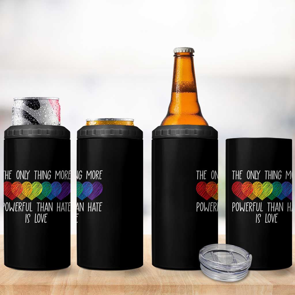 The Only Thing More Powerful Than Hate Is Love 4 in 1 Can Cooler Tumbler Rainbow Hearts Pride Unity Bunny Inspirational Quote TS02 Print Your Wear