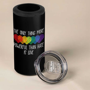 The Only Thing More Powerful Than Hate Is Love 4 in 1 Can Cooler Tumbler Rainbow Hearts Pride Unity Bunny Inspirational Quote TS02 Print Your Wear