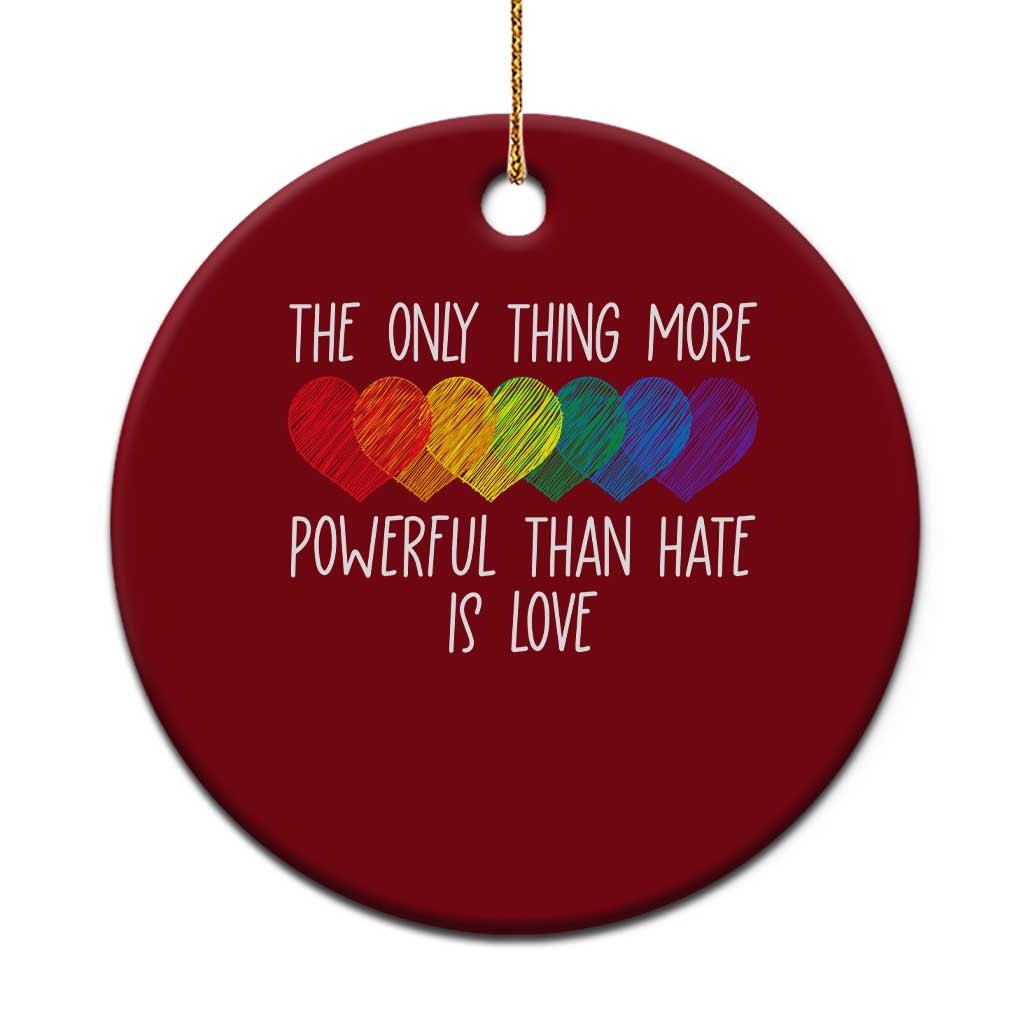 The Only Thing More Powerful Than Hate Is Love Ceramic Ornament Rainbow Hearts Pride Unity Bunny Inspirational Quote TS02 1pc Red Print Your Wear