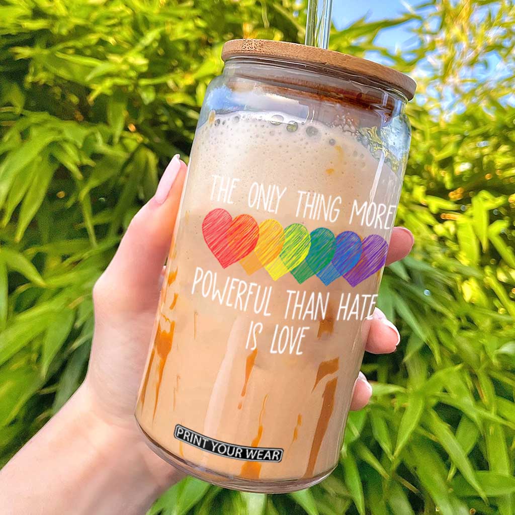 The Only Thing More Powerful Than Hate Is Love Glass Can Rainbow Hearts Pride Unity Bunny Inspirational Quote TS02 Black Print Your Wear