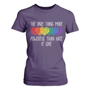 The Only Thing More Powerful Than Hate Is Love T Shirt For Women Rainbow Hearts Pride Unity Bunny Inspirational Quote TS02 Purple Print Your Wear