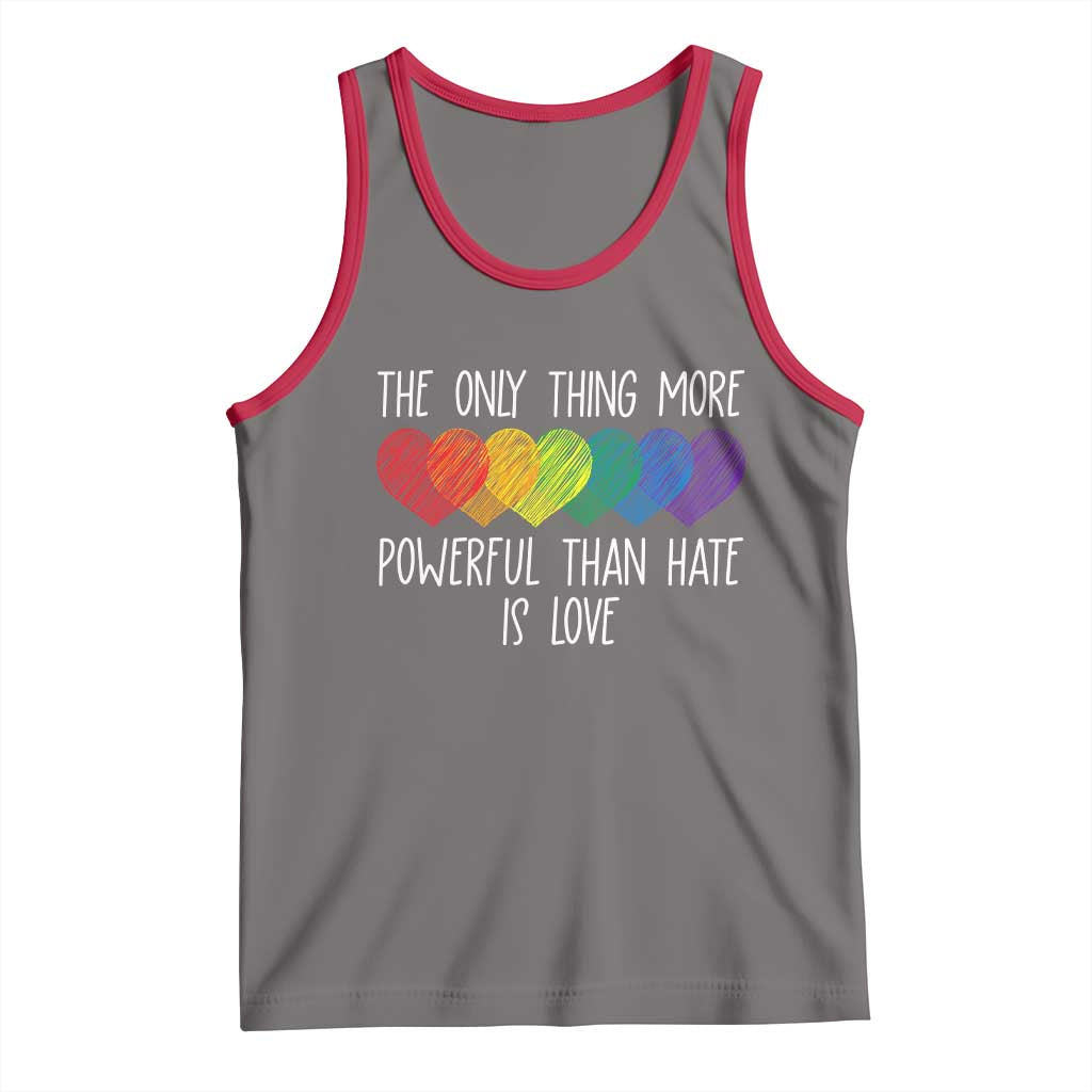 The Only Thing More Powerful Than Hate Is Love Tank Top Rainbow Hearts Pride Unity Bunny Inspirational Quote TS02 Deep Heather Red Print Your Wear