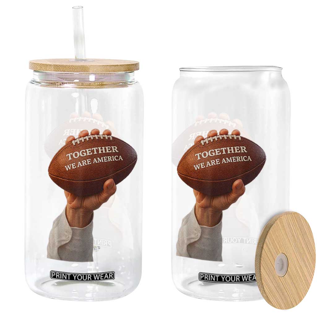 Together We Are America Bunny Holding Football Glass Can Unity Game Day Inspirational Quote TS02 Print Your Wear