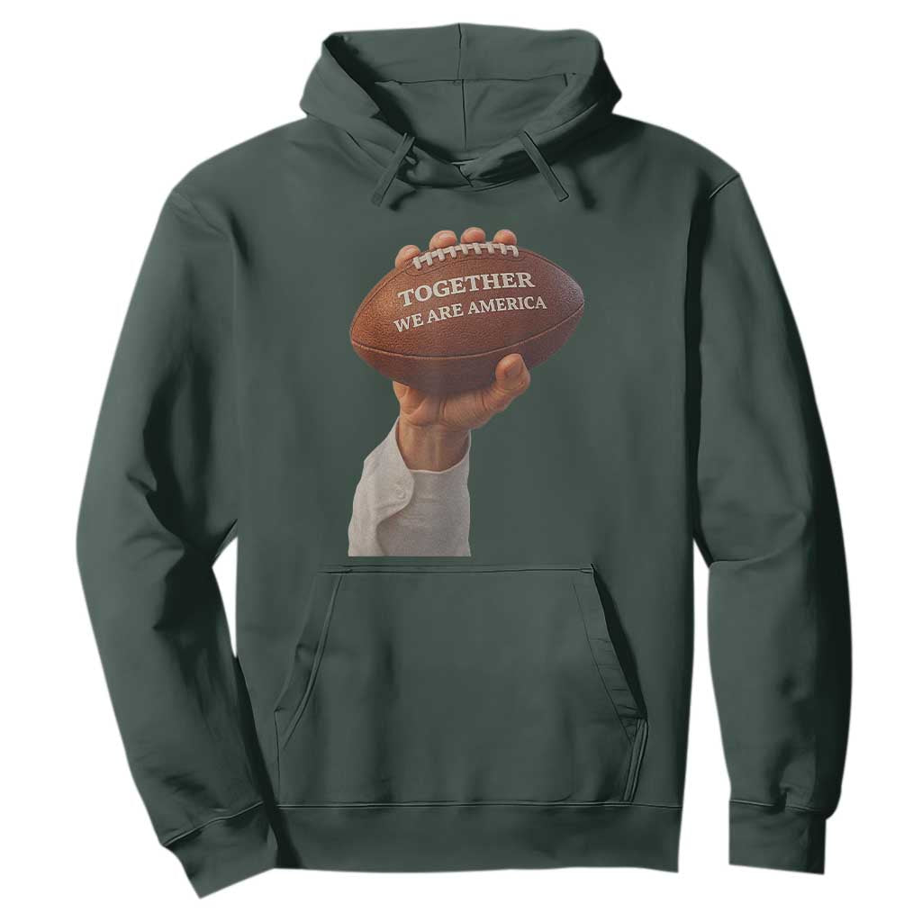 Together We Are America Bunny Holding Football Hoodie Unity Game Day Inspirational Quote TS02 Dark Forest Green Print Your Wear