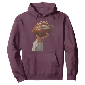 Together We Are America Bunny Holding Football Hoodie Unity Game Day Inspirational Quote TS02 Maroon Print Your Wear