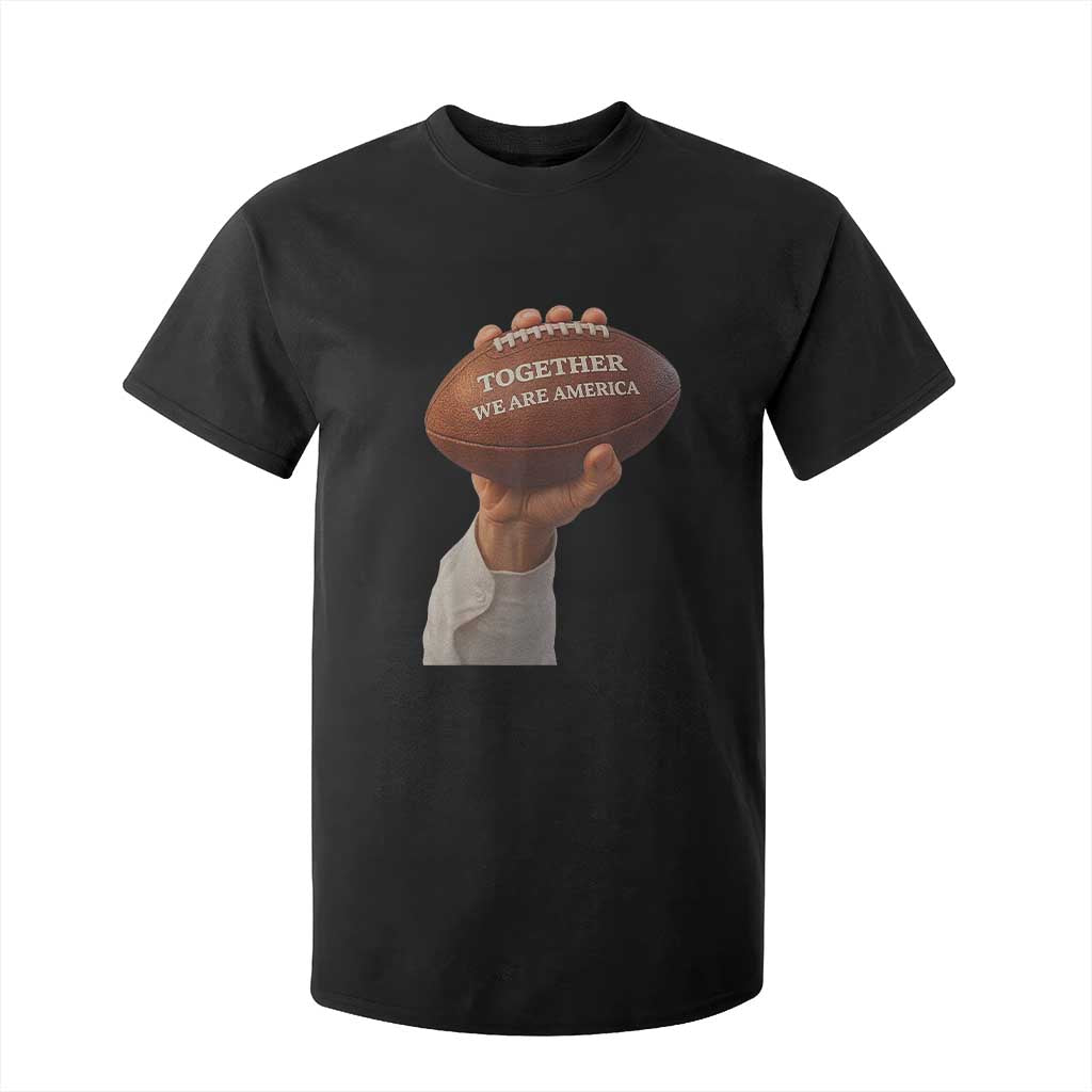 Together We Are America Bunny Holding Football T Shirt For Kid Unity Game Day Inspirational Quote TS02 Black Print Your Wear