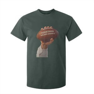 Together We Are America Bunny Holding Football T Shirt For Kid Unity Game Day Inspirational Quote TS02 Dark Forest Green Print Your Wear
