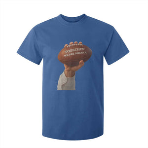 Together We Are America Bunny Holding Football T Shirt For Kid Unity Game Day Inspirational Quote TS02 Royal Blue Print Your Wear