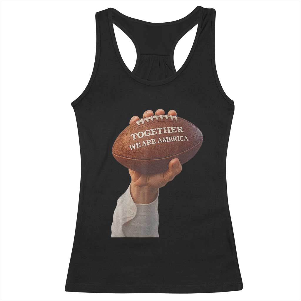 Together We Are America Bunny Holding Football Racerback Tank Top Unity Game Day Inspirational Quote TS02 Black Print Your Wear