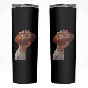 Together We Are America Bunny Holding Football Skinny Tumbler Unity Game Day Inspirational Quote TS02 Black Print Your Wear