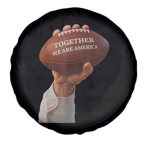 Together We Are America Bunny Holding Football Spare Tire Cover Unity Game Day Inspirational Quote TS02 Print Your Wear