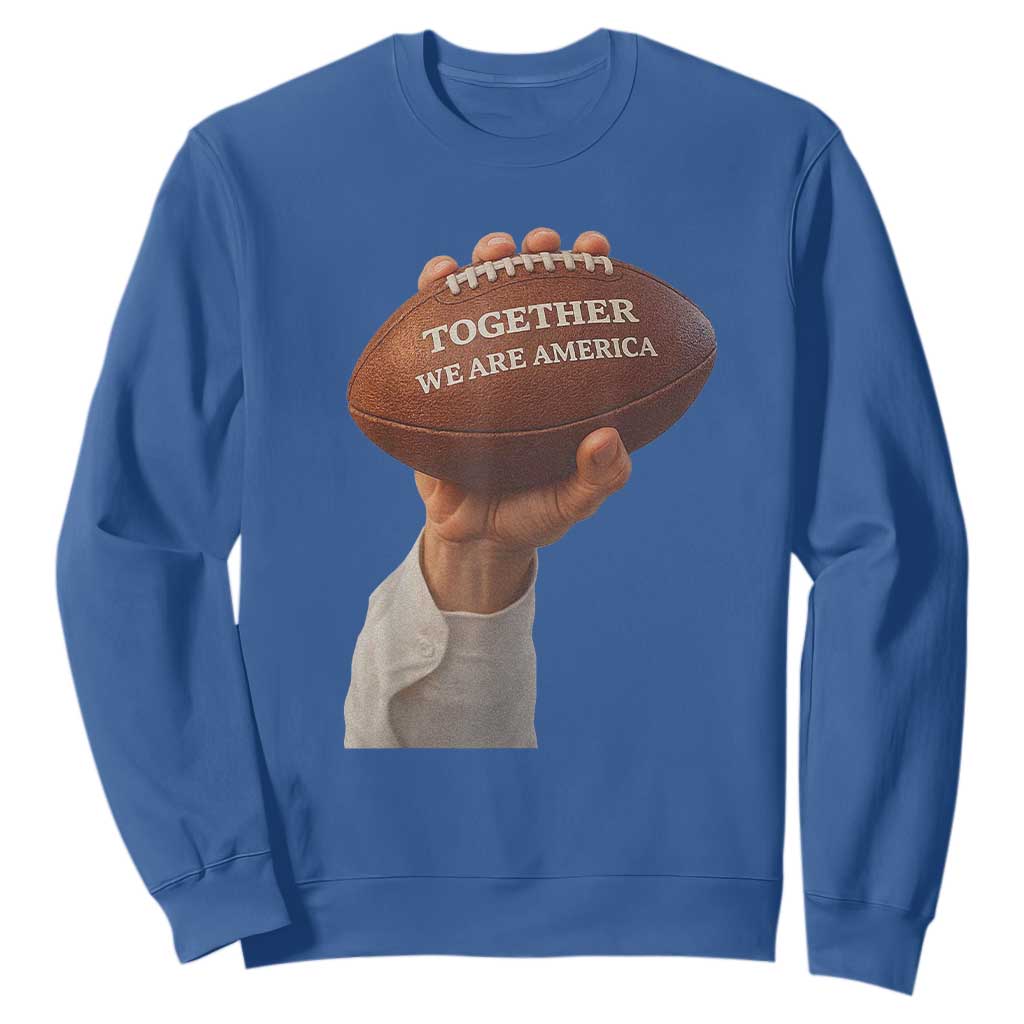 Together We Are America Bunny Holding Football Sweatshirt Unity Game Day Inspirational Quote TS02 Royal Blue Print Your Wear