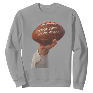 Together We Are America Bunny Holding Football Sweatshirt Unity Game Day Inspirational Quote TS02 Sport Gray Print Your Wear