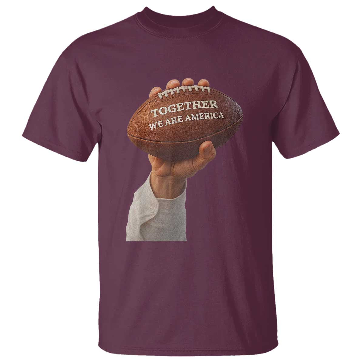 Together We Are America Bunny Holding Football T Shirt Unity Game Day Inspirational Quote TS02 Maroon Print Your Wear