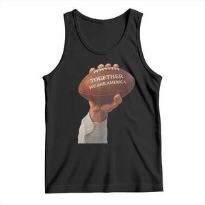 Together We Are America Bunny Holding Football Tank Top Unity Game Day Inspirational Quote TS02 Black Print Your Wear