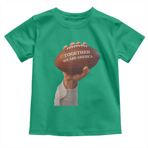 Together We Are America Bunny Holding Football Toddler T Shirt Unity Game Day Inspirational Quote TS02 Irish Green Print Your Wear
