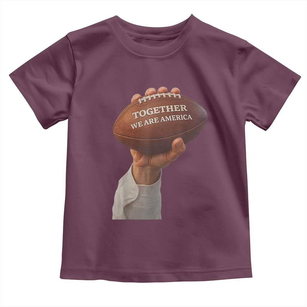 Together We Are America Bunny Holding Football Toddler T Shirt Unity Game Day Inspirational Quote TS02 Maroon Print Your Wear