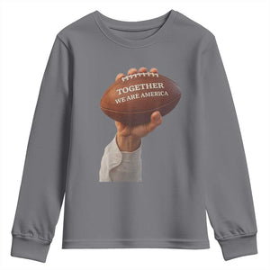 Together We Are America Bunny Holding Football Youth Sweatshirt Unity Game Day Inspirational Quote TS02 Charcoal Print Your Wear
