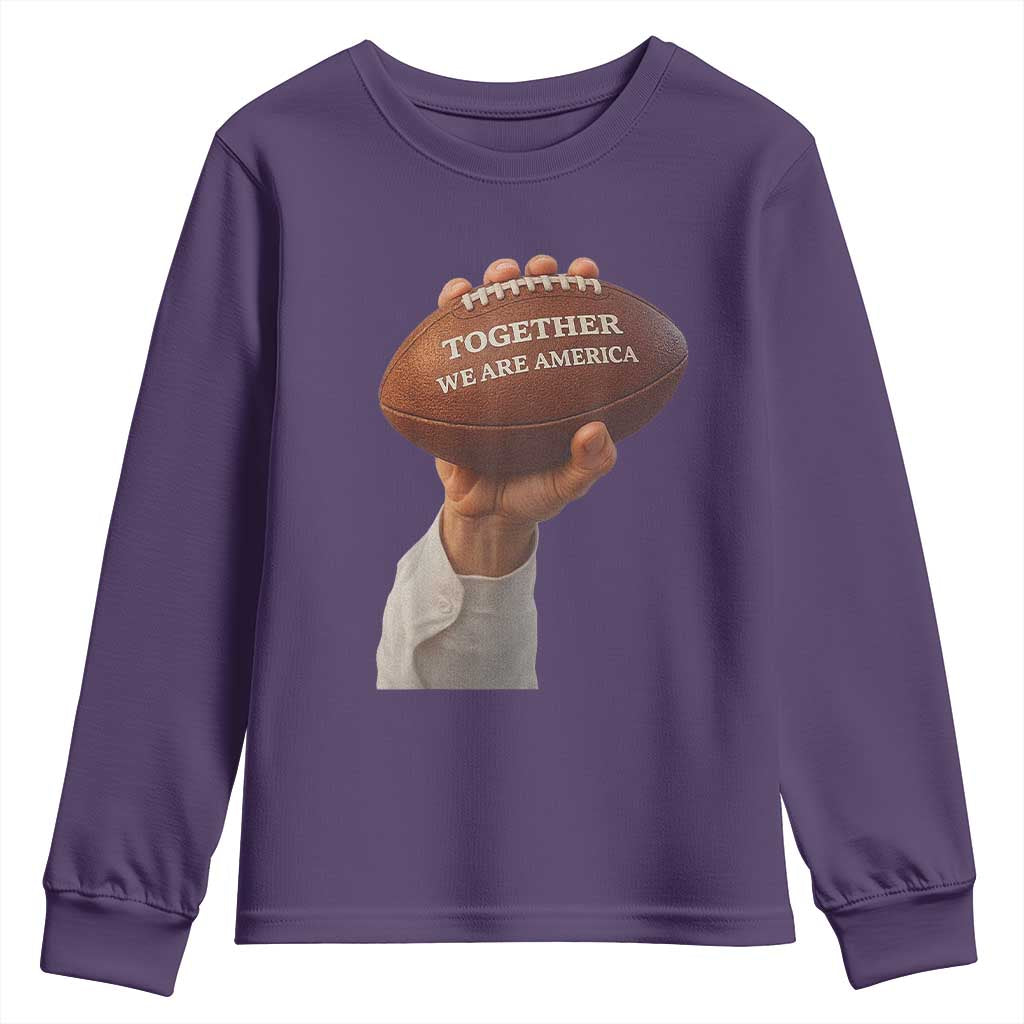 Together We Are America Bunny Holding Football Youth Sweatshirt Unity Game Day Inspirational Quote TS02 Purple Print Your Wear