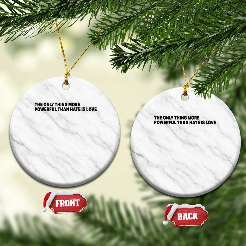 The Only Thing More Powerful Than Hate Is Love Ceramic Ornament Minimalist Unity Bunny Inspirational Quote TS02 1pc White Marble Print Your Wear