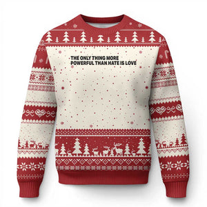 The Only Thing More Powerful Than Hate Is Love Ugly Christmas Sweater Minimalist Unity Bunny Inspirational Quote TS02 Beige Red Print Your Wear